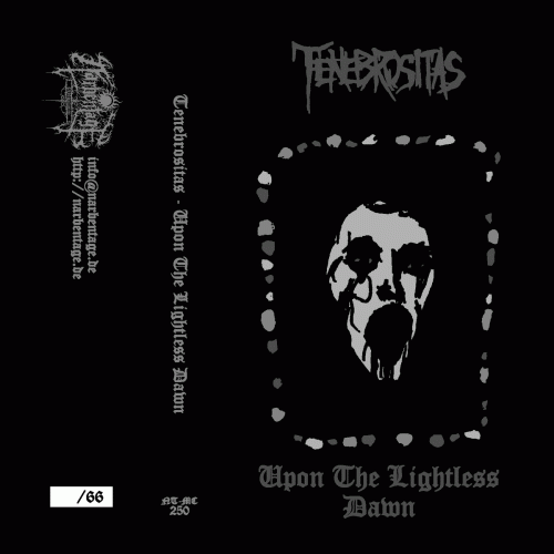 Tenebrositas : Upon the Lightless Dawn Tenebrositas : Upon the Lightless Dawn